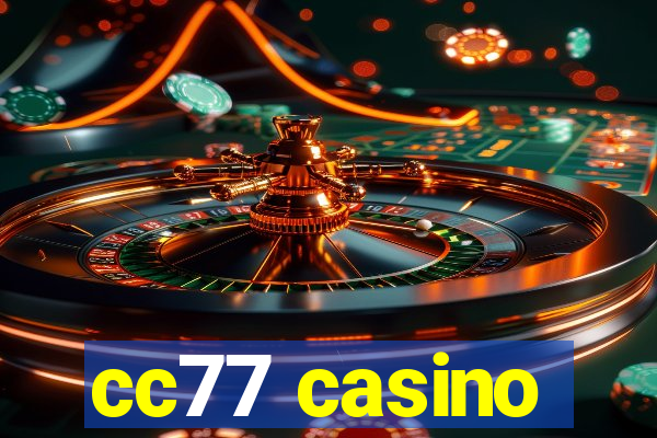 cc77 casino